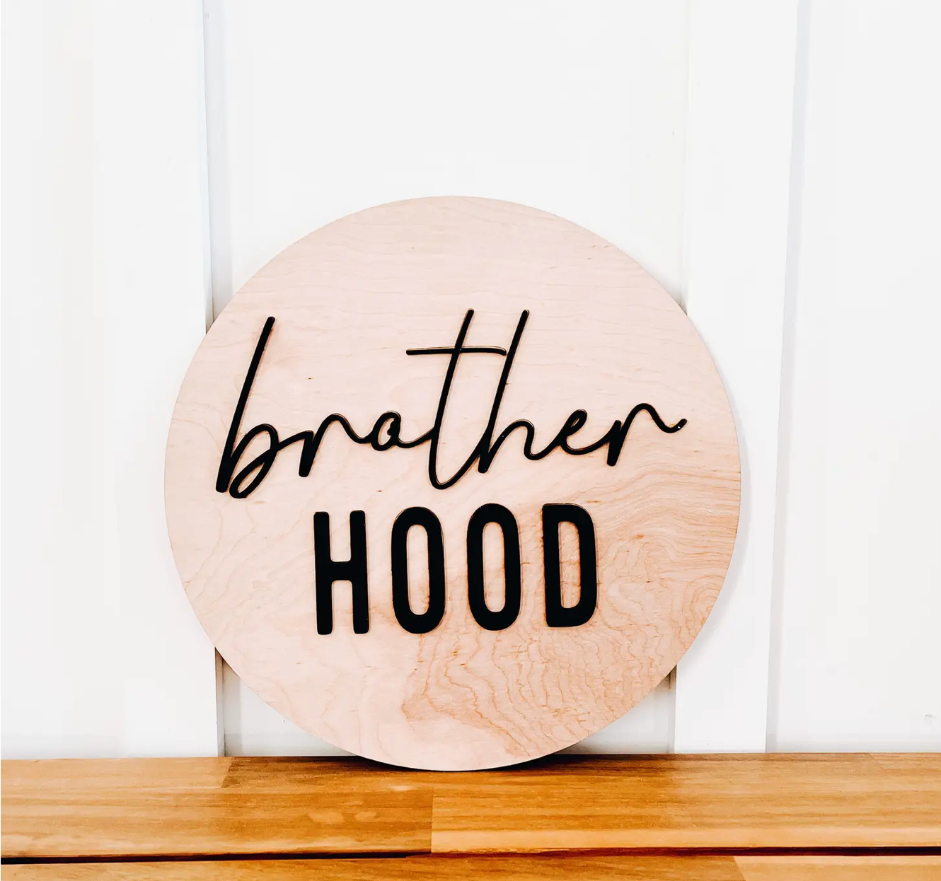 The Sunny Nest Decor - 15" Round Brotherhood Sign